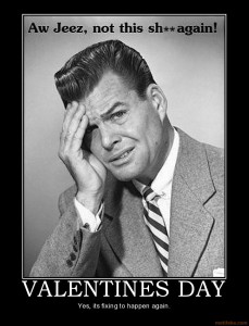 valentines-day-demotivational 658cd9e80c30893e3f0e0de8e0b34d2e Valentines Day